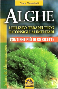 Dieta, alghe e macrobiotica: il libro con più di 80 ricette 