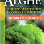 Dieta, alghe e macrobiotica: il libro con più di 80 ricette 
