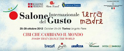 Torino: Salone del Gusto e Terra Madre dal 25 al 29 Ottobre 2012