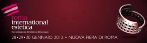 A Roma la fiera Estetica International 2012 dal 28 al 30 Gennaio: la fiera dell' estetica e del benessere