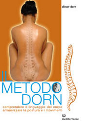 Ginnastica posturale del metodo Dorn e massaggio contro mal di schiena, dolori cervicali, mal di testa