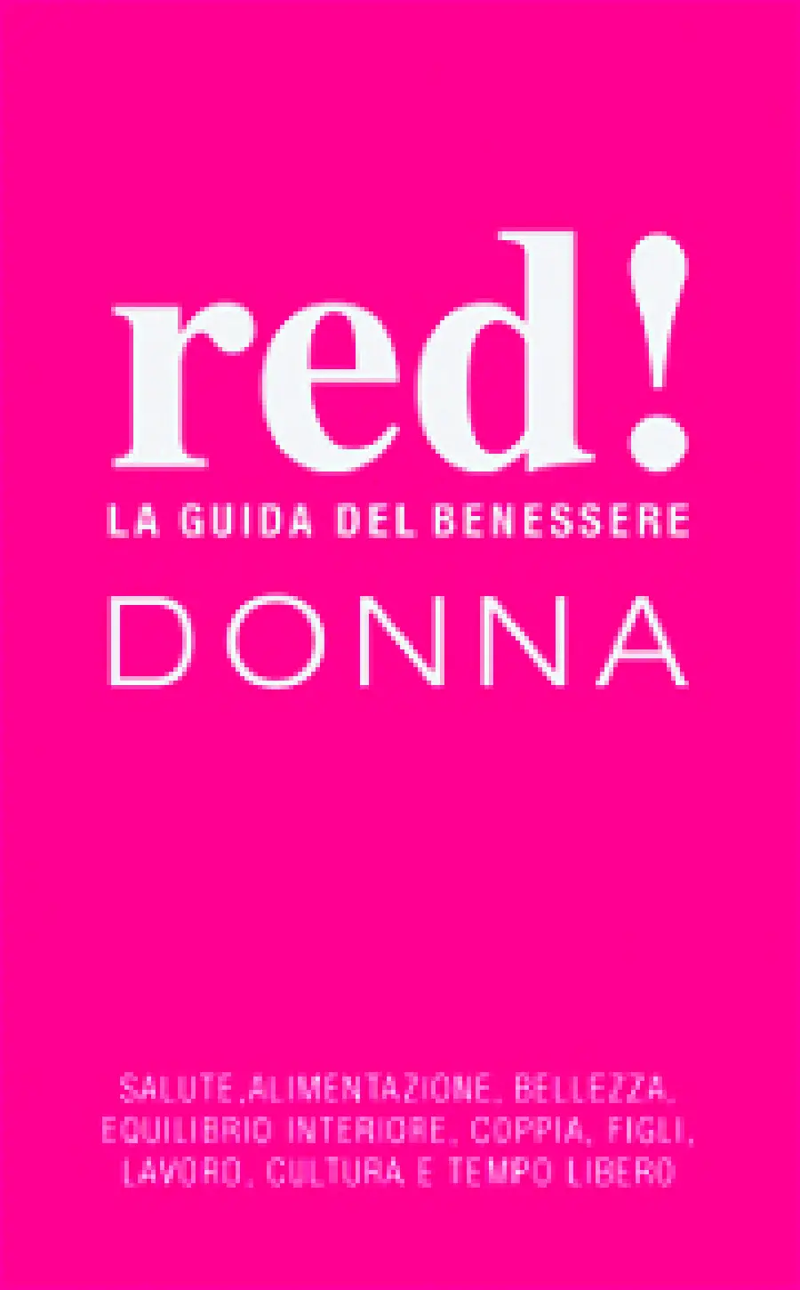 Il libro guida del benessere-donna e il libro dei rimedi naturali di bellezza. Consigli salute, benessere e bellezza
