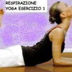 Respirazione Yoga: esercizi e posizioni Yoga. Il libro + Dvd degli esercizi Yoga e i Corsi di Yoga a Milano