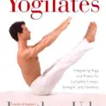 I benefici delle tecniche yoga e degli esercizi pilates nel corso di Yogilates: allenamento addominali e postura