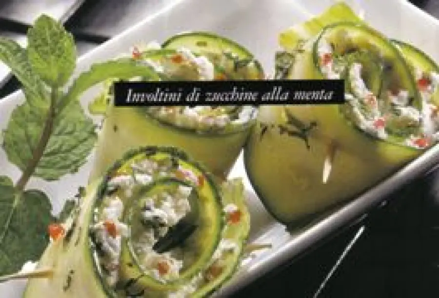 Ricette dietetiche. Antipasti  di verdure light e veloci: Involtini di Zucchine alla menta