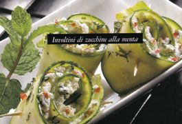 Ricette dietetiche. Antipasti  di verdure light e veloci: Involtini di Zucchine alla menta