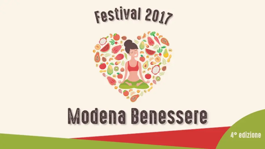 Modena Benessere Festival 2017: 25-26 Novembre