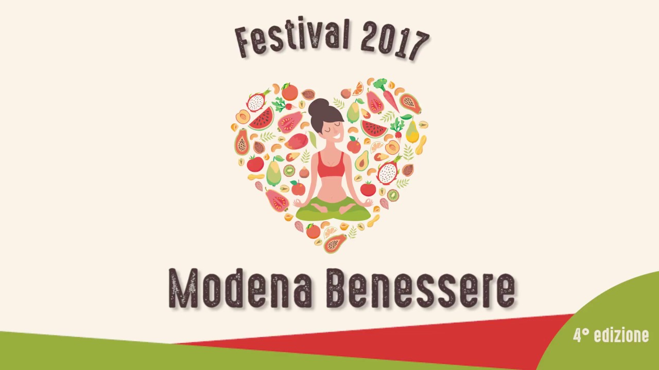Modena Benessere Festival 2017: 25-26 Novembre