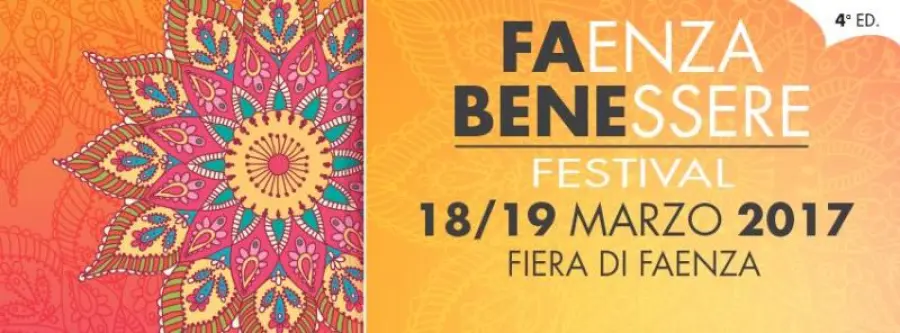 Faenza Benessere Festival: 18-19 Marzo 2017