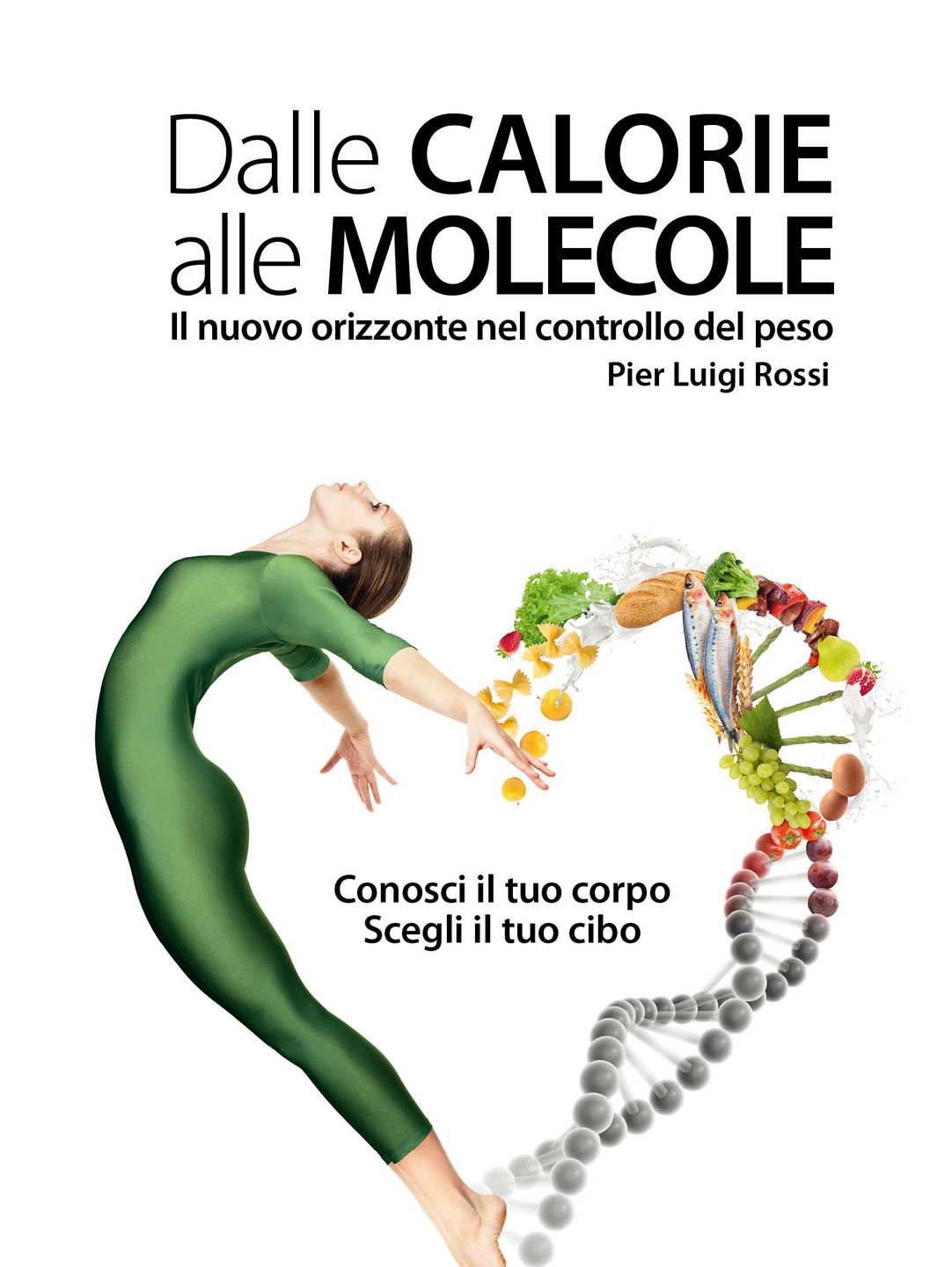 Dieta Molecolare: dimagrire senza contare le calorie